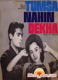 Poster of Tumsa Nahin Dekha (1957)